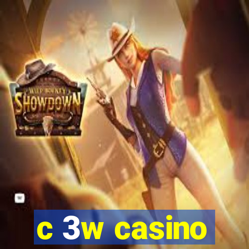 c 3w casino